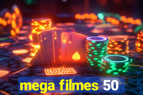 mega filmes 50